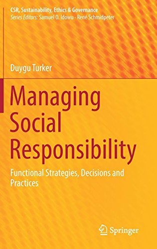 Managing Social Responsibility: Functional Strategies, Decisions and Practices (CSR, Sustainability, Ethics & Governance)