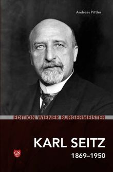 Edition Wiener Bürgermeister - Karl Seitz