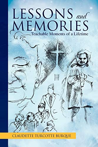 Lessons and Memories: Teachable Moments of a Lifetime