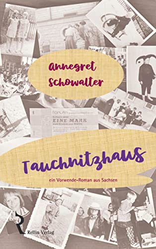 Tauchnitzhaus: Ein Vorwende-Roman aus Sachsen
