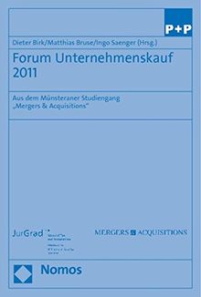 Forum Unternehmenskauf 2011: Aus dem Münsteraner Studiengang "Mergers & Acquisitions"