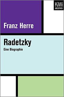 Radetzky: Eine Biographie