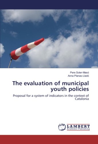 The evaluation of municipal youth policies: Proposal for a system of indicators in the context of Catalonia