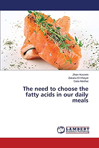 The need to choose the fatty acids in our daily meals