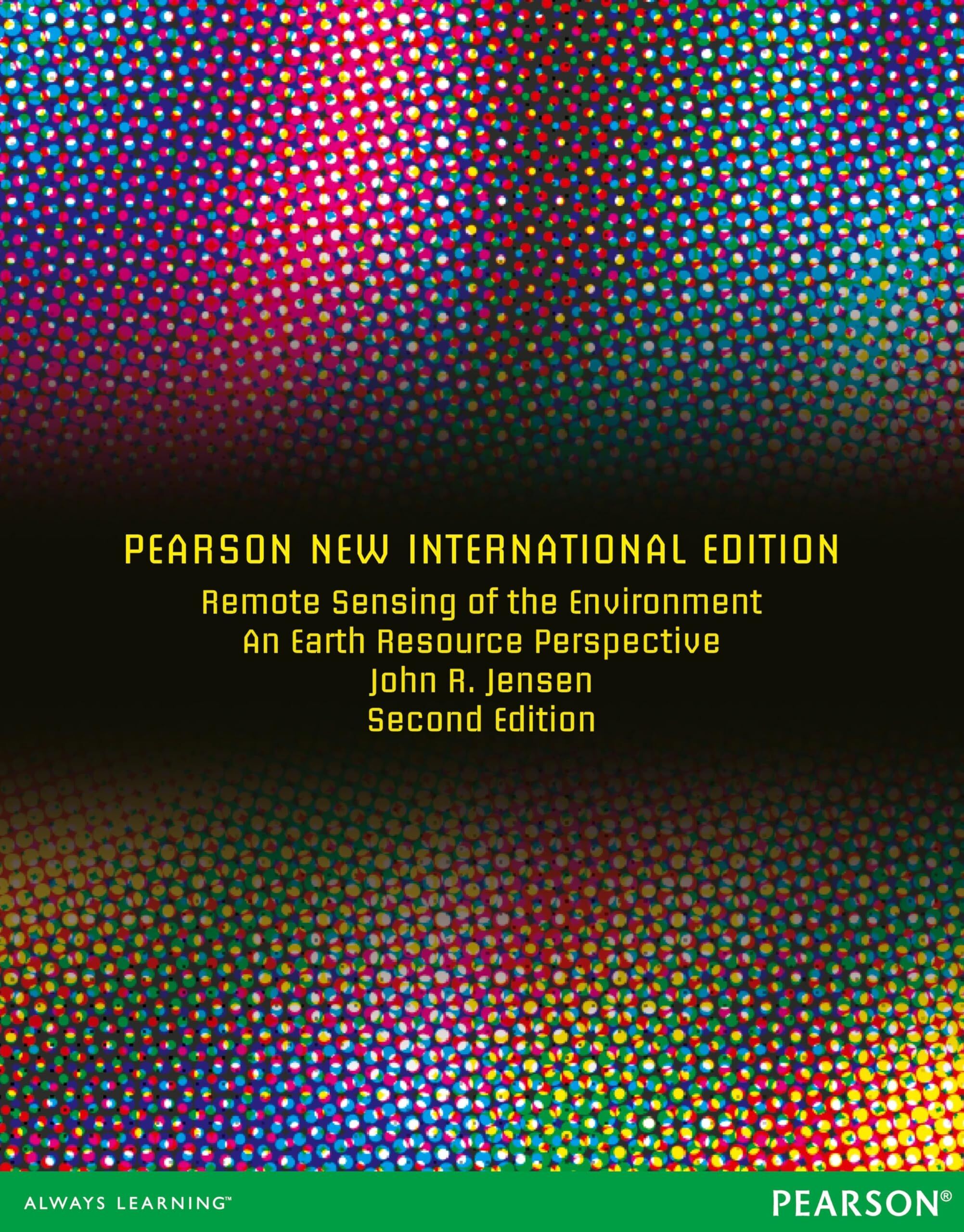 Remote Sensing of the Environment: An Earth Resource Perspective