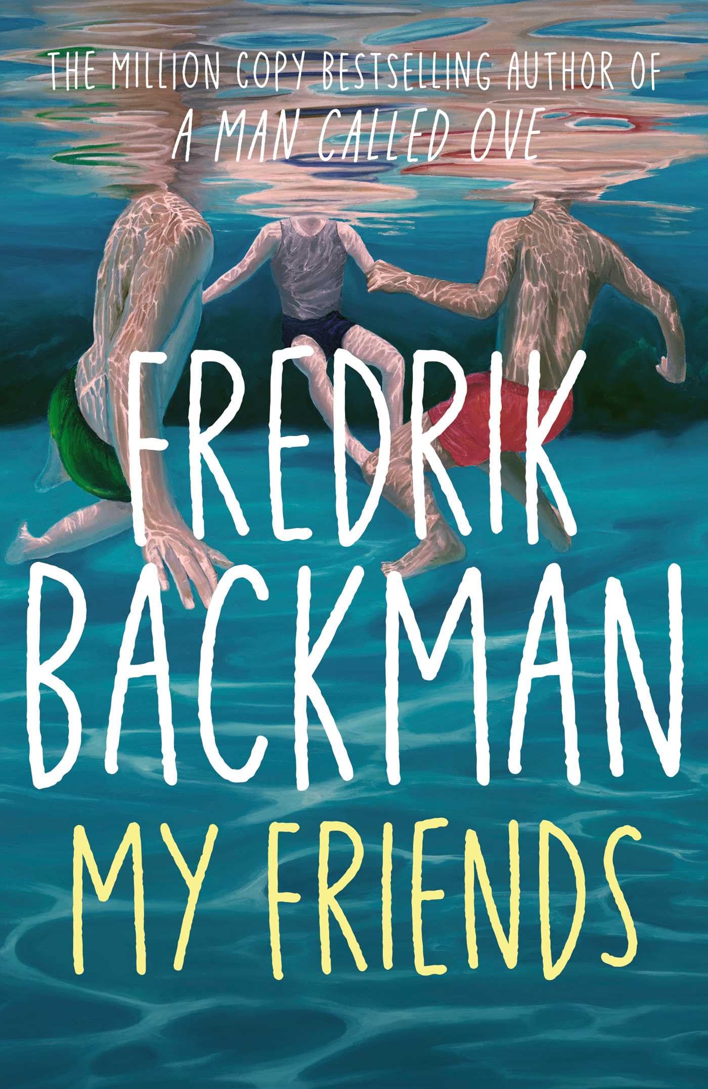 Fredrik Backman My Friends, The Instant Sunday Times Bestseller And Goodreads Choice Awards Fiction 2025 Winner!