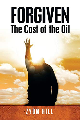 Forgiven: The Cost of The Oil