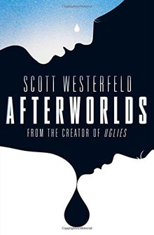 Afterworlds: From the creator of uglies