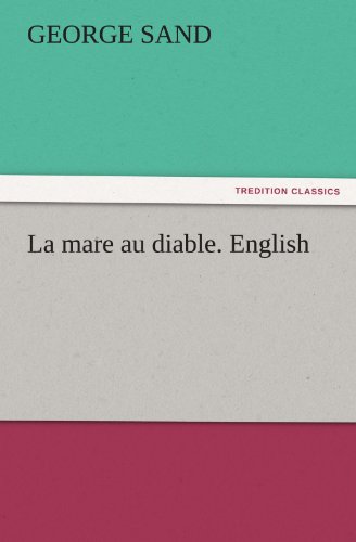 La mare au diable. English (TREDITION CLASSICS)