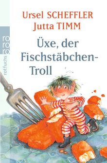 Üxe, der Fischstäbchen-Troll: Kindergeschichte