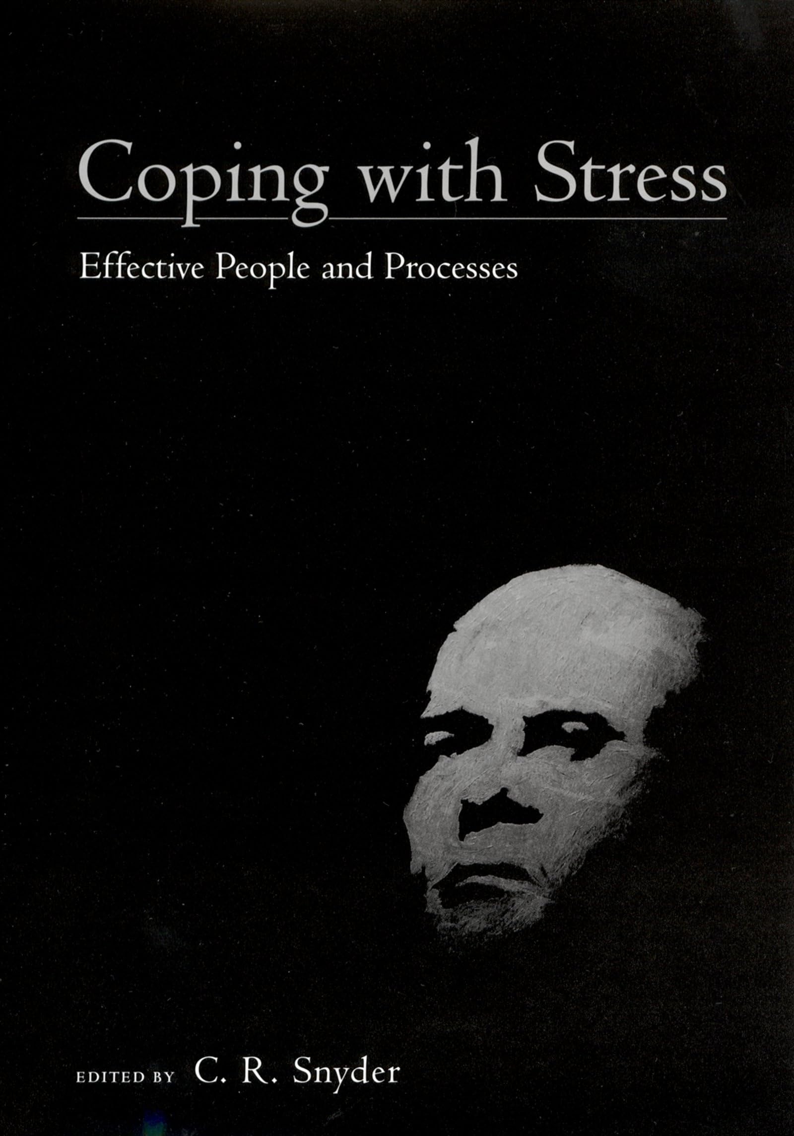 Coping with Stress: Effective People and Processes