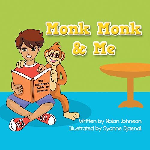 Monk Monk & Me: The Children's Guide To Divorce