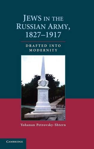 Jews in the Russian Army, 1827–1917: Drafted into Modernity