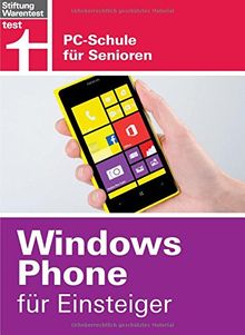 Windows Phone für Einsteiger: PC-Schule für Senioren