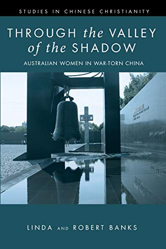 Through the Valley of the Shadow (Studies in Chinese Christianity)
