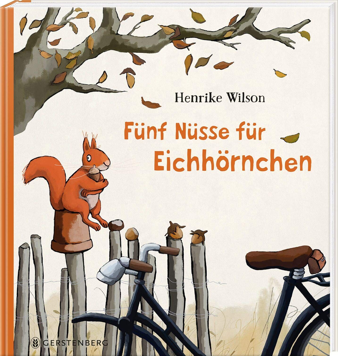 Fünf Nüsse für Eichhörnchen - Henrike Wilson Gebunden