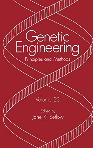Genetic Engineering: Principles and Methods (Genetic Engineering: Principles and Methods, 23, Band 23)