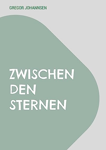 Zwischen den Sternen