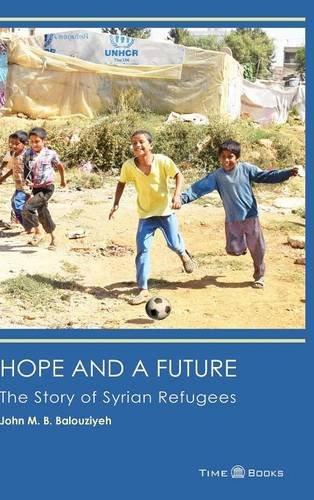 Hope and a Future: The Story of Syrian Refugees