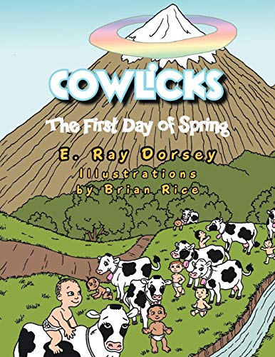 Cowlicks: The First Day of Spring