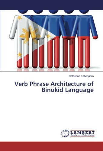 Verb Phrase Architecture of Binukid Language
