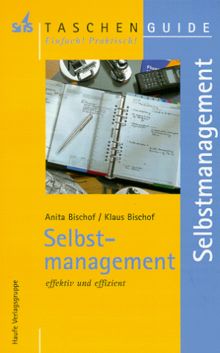 Selbstmanagement. Effektiv und effizient.(STS-Taschenguide)