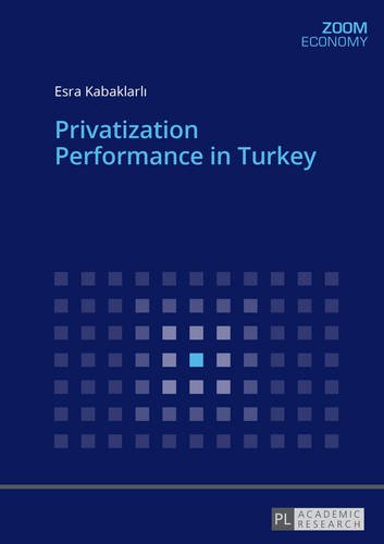 Privatization Performance in Turkey (Zoom)