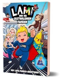 Lami und die gestohlenen Farben: Ein Lami-Manga-Abenteuer