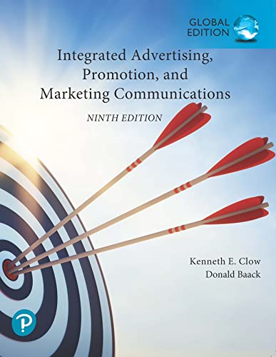 Clow Kenneth Integrated Advertising Promotion and Marketing Communications Global Edition