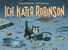 Ich, Kater Robinson de Schössow, Peter, Rowohlt, Harry | Livre | état très bon