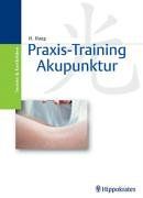 Praxis-Training Akupunktur von Haag, Hinrich | Buch | Zustand gut