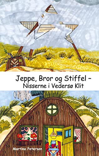 Jeppe, Bror og Stiffel: Nisserne i Vedersø Klit