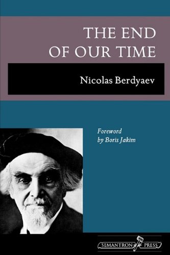 Nicolas Berdyaev The End Of Our Time