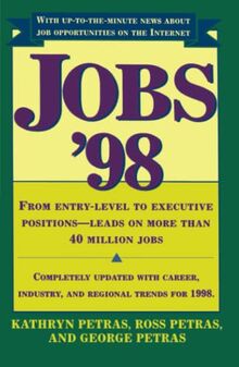 Jobs 98: From Entry Level to Executive Positions Leads on More than 40 Million Jobs