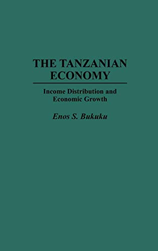 The Tanzanian Economy: Income Distribution and Economic Growth (Phosphoprotein Research; 27)