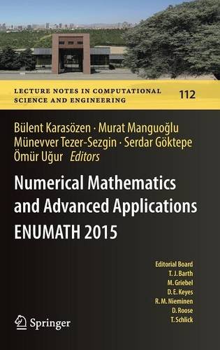 Numerical Mathematics and Advanced Applications ENUMATH 2015 (Lecture Notes in Computational Science and Engineering)