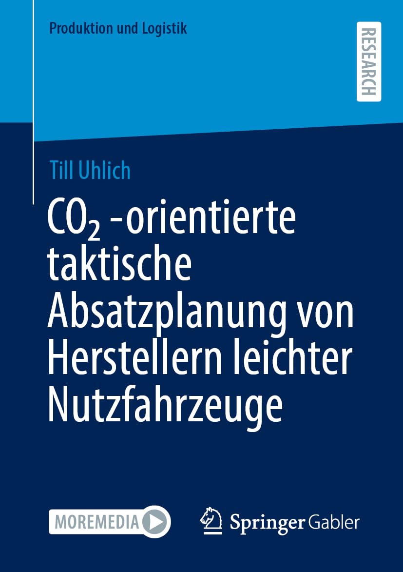 CO₂-orientierte taktische Absatzplanung von Herstellern leichter Nutzfahrzeuge: DE (Produktion und Logistik)