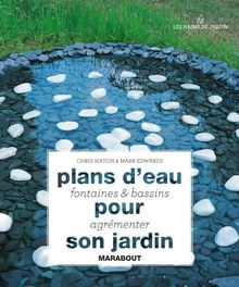 Plans d'eau, fontaines & bassins pour agrémenter son jardin