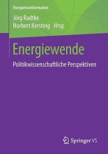 Energiewende: Politikwissenschaftliche Perspektiven (Energietransformation)