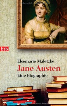 Jane Austen - Eine Biographie