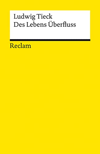 Des Lebens Überfluss: Novelle (Reclams Universal-Bibliothek)