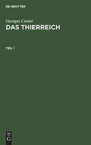 Georges Cuvier: Das Thierreich. Teil 1: Theil 1