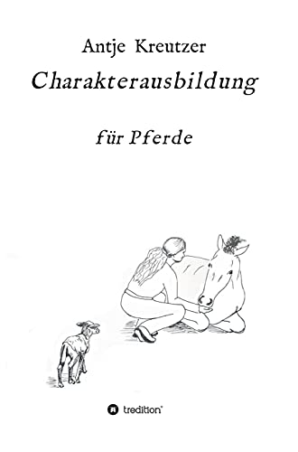 Charakterausbildung: für Pferde