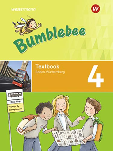 Bumblebee 3 + 4: Bumblebee - Ausgabe 2020 für das 3. / 4. Schuljahr in Baden-Württemberg: Textbook 4 (Bumblebee 3 + 4: Ausgabe 2020 für das 3. / 4. Schuljahr in Baden Württemberg)