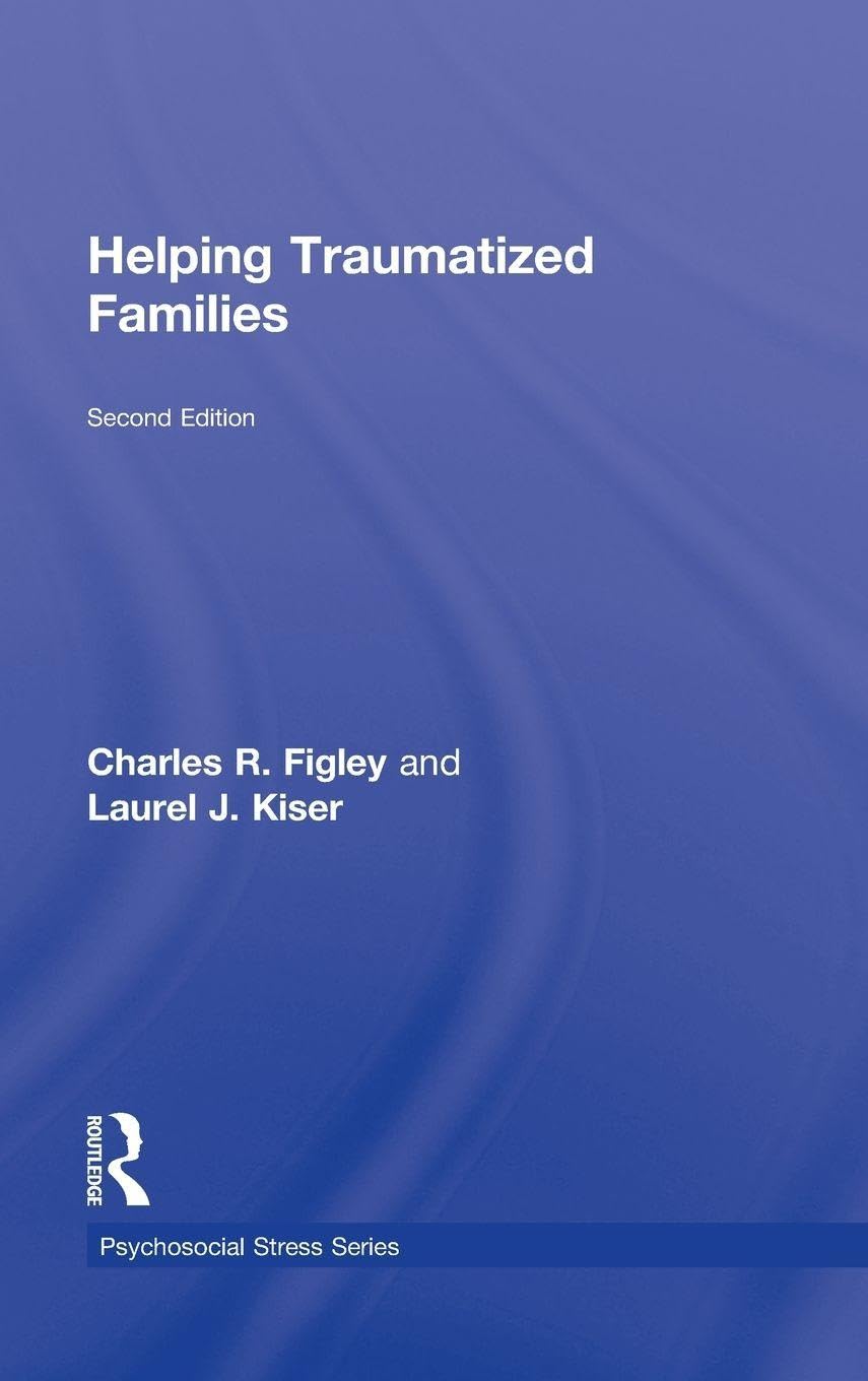 Helping Traumatized Families (Routledge Psychosocial Stress, 45, Band 45)