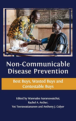 Non-communicable Disease Prevention: Best Buys, Wasted Buys and Contestable Buys
