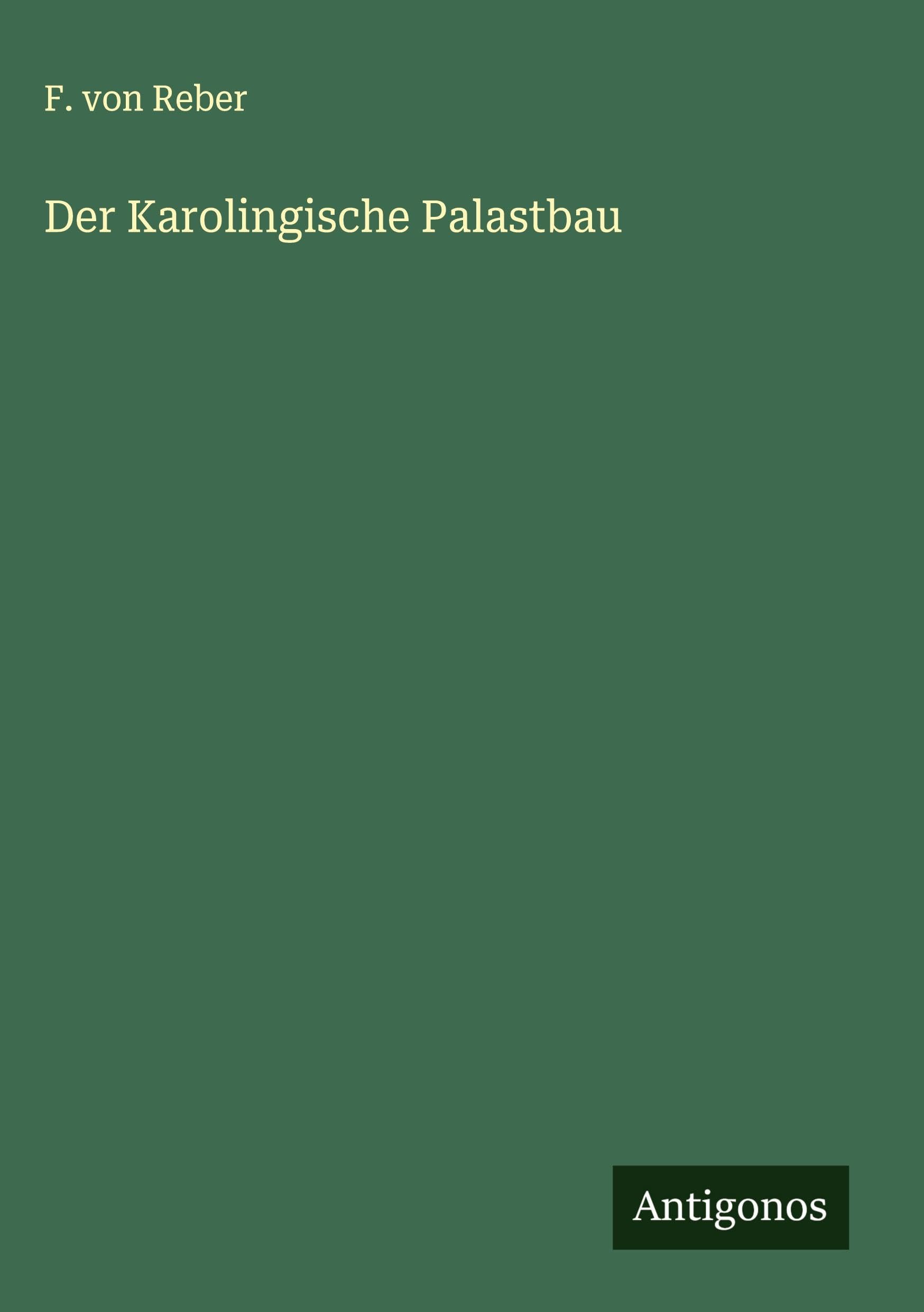 Der Karolingische Palastbau