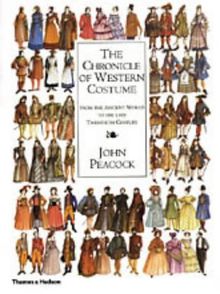 Chronicle of Western Costume: From the Ancient World to the Late Twentieth Century