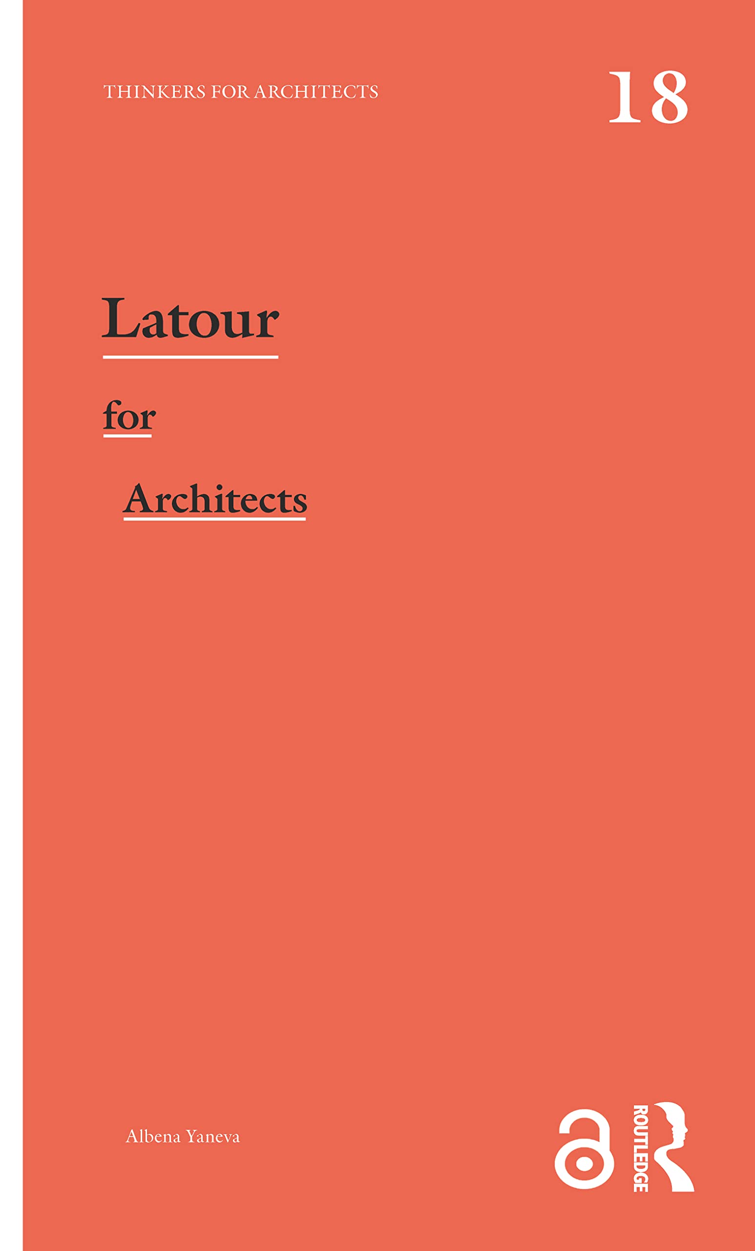 unbekannt Latour For Architects, Thinkers For Architects (Thinkers For Architects, 18)