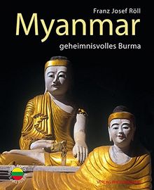 Myanmar -: geheimnisvolles Burma